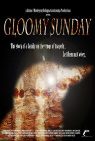 دانلود فیلم Gloomy Sunday 2011 با زیرنویس فارسی چسبیده