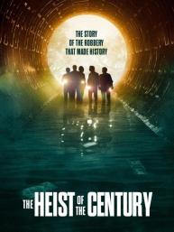 دانلود فیلم The Heist of the Century 2020 با زیرنویس فارسی چسبیده